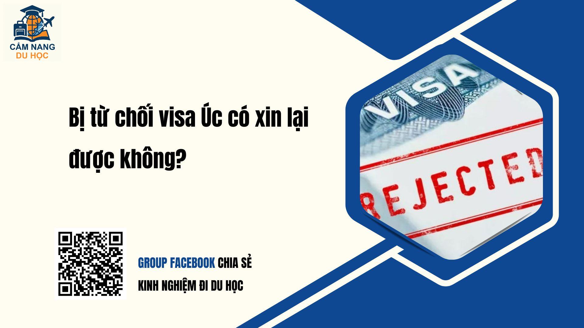 bi-tu-choi-visa-uc-co-xin-lai-duoc-khong
