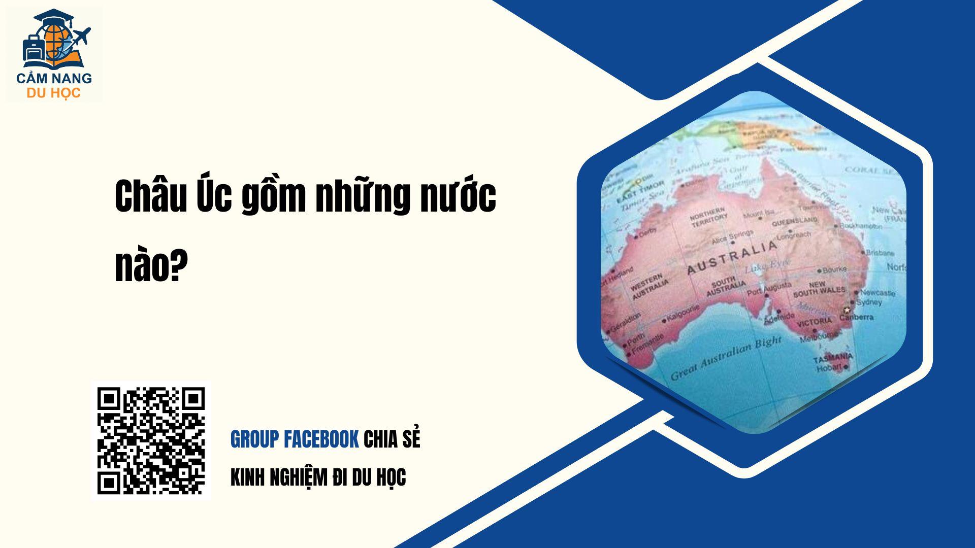 Châu Úc gồm những nước nào? Có nên Đi du học?