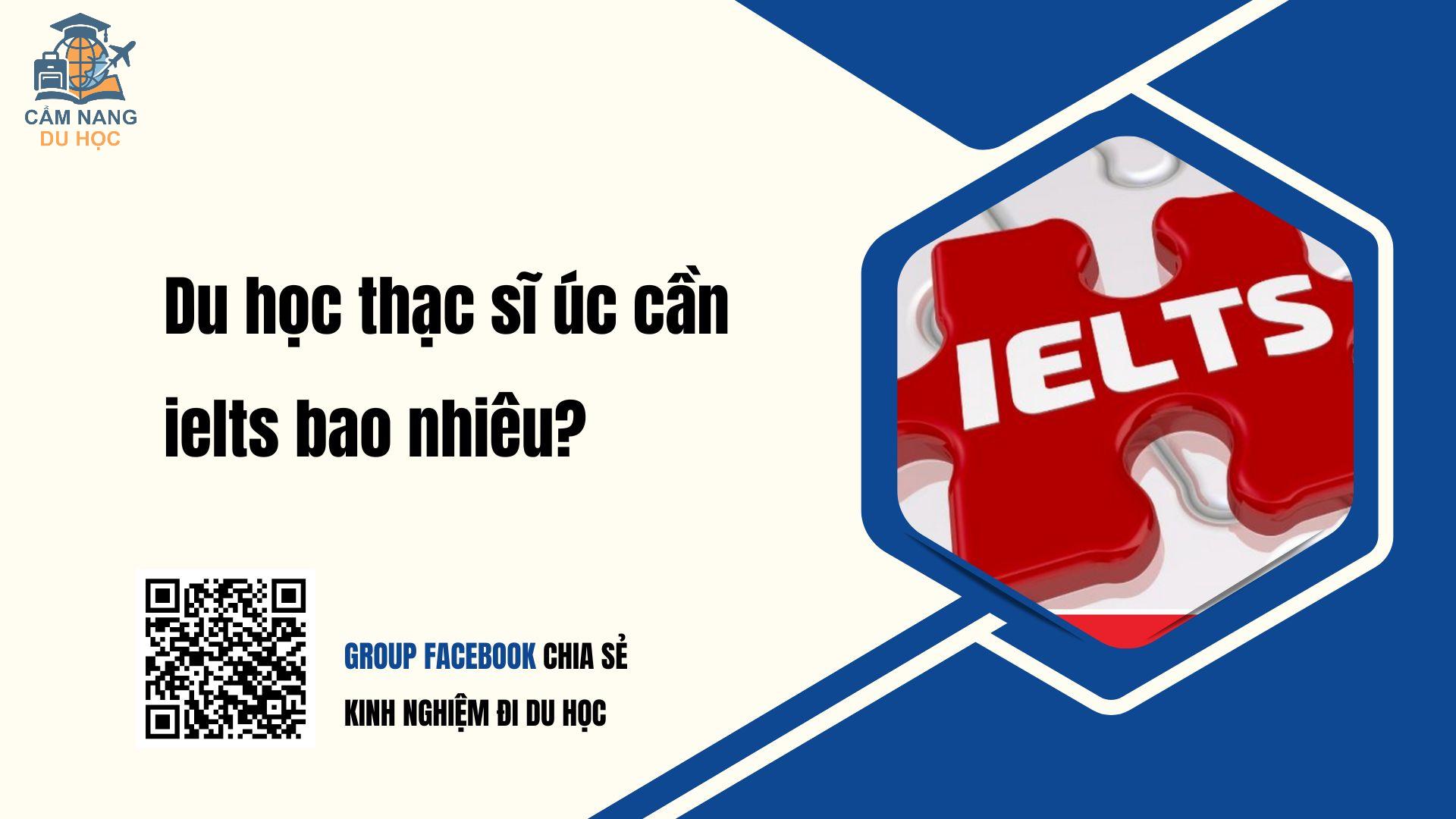 Du học thạc sĩ úc cần ielts bao nhiêu? Update mới nhất